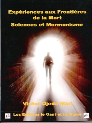 cover image of Experiences aux Frontieres de la Mort, Sciences et Mormonisme